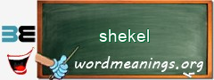 WordMeaning blackboard for shekel